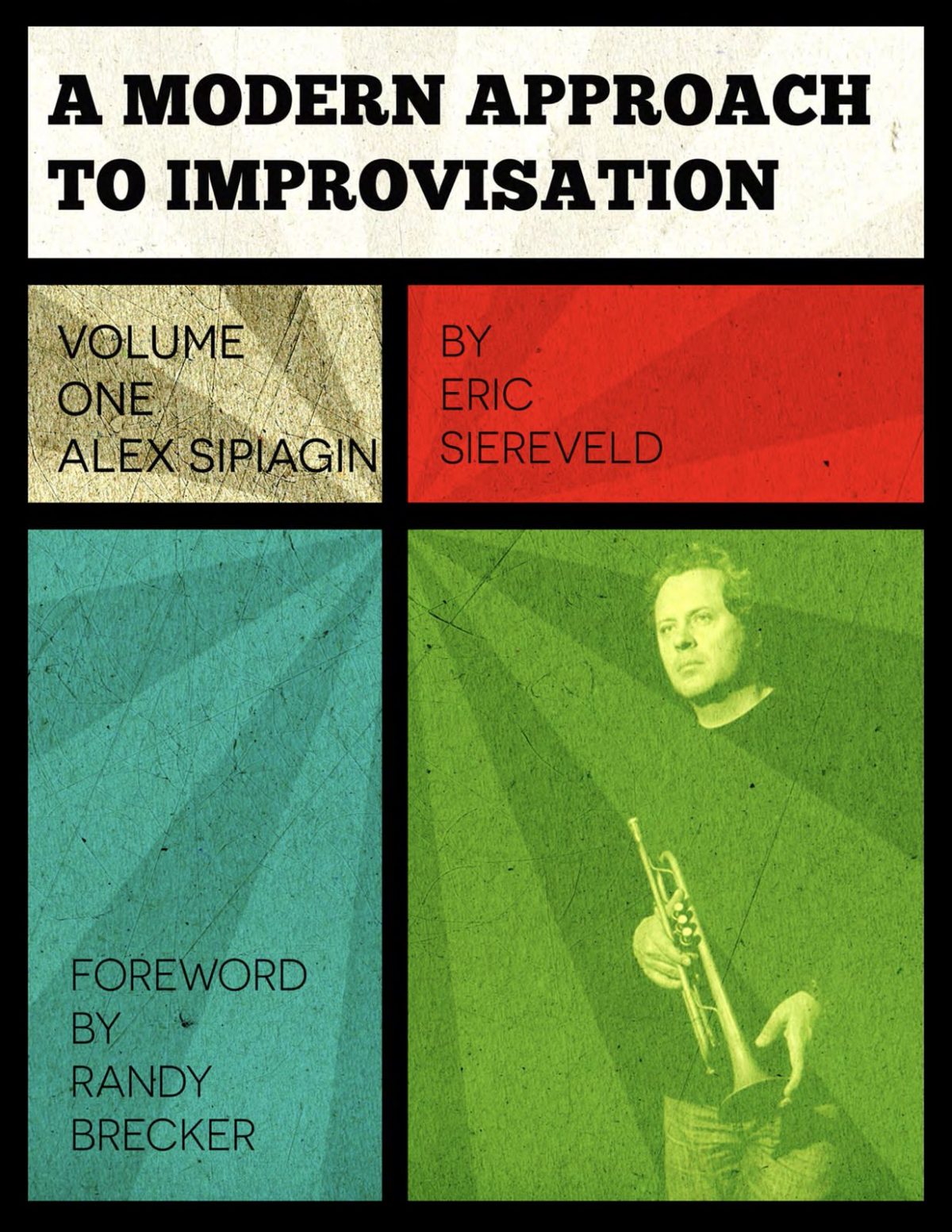 A Modern Approach to Jazz Improvisation "Alex Sipiagin"
