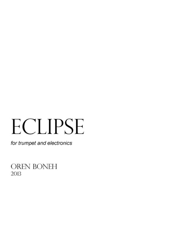 Boneh, Eclipse for Trumpet and Electronics