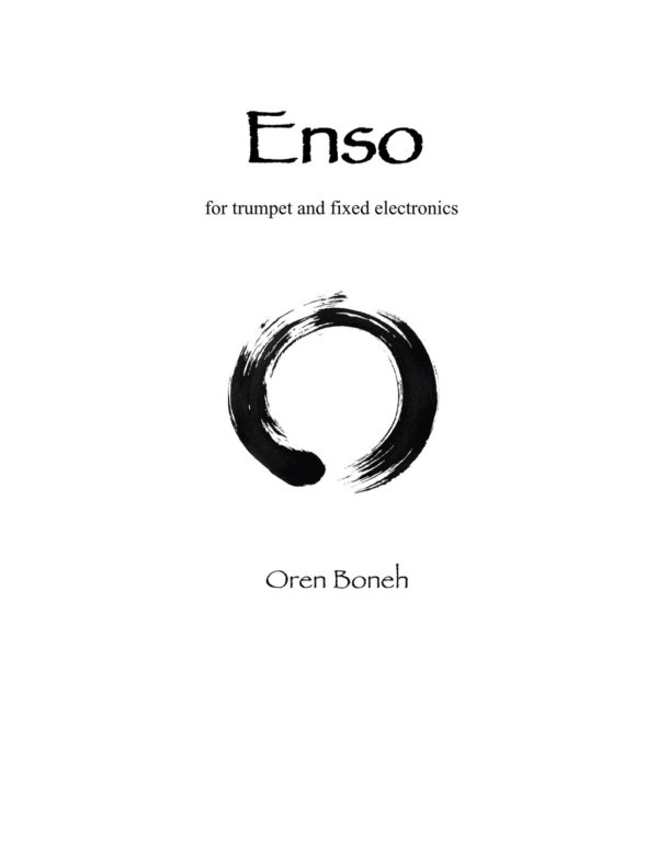 Enso for Trumpet and Fixed Electronics