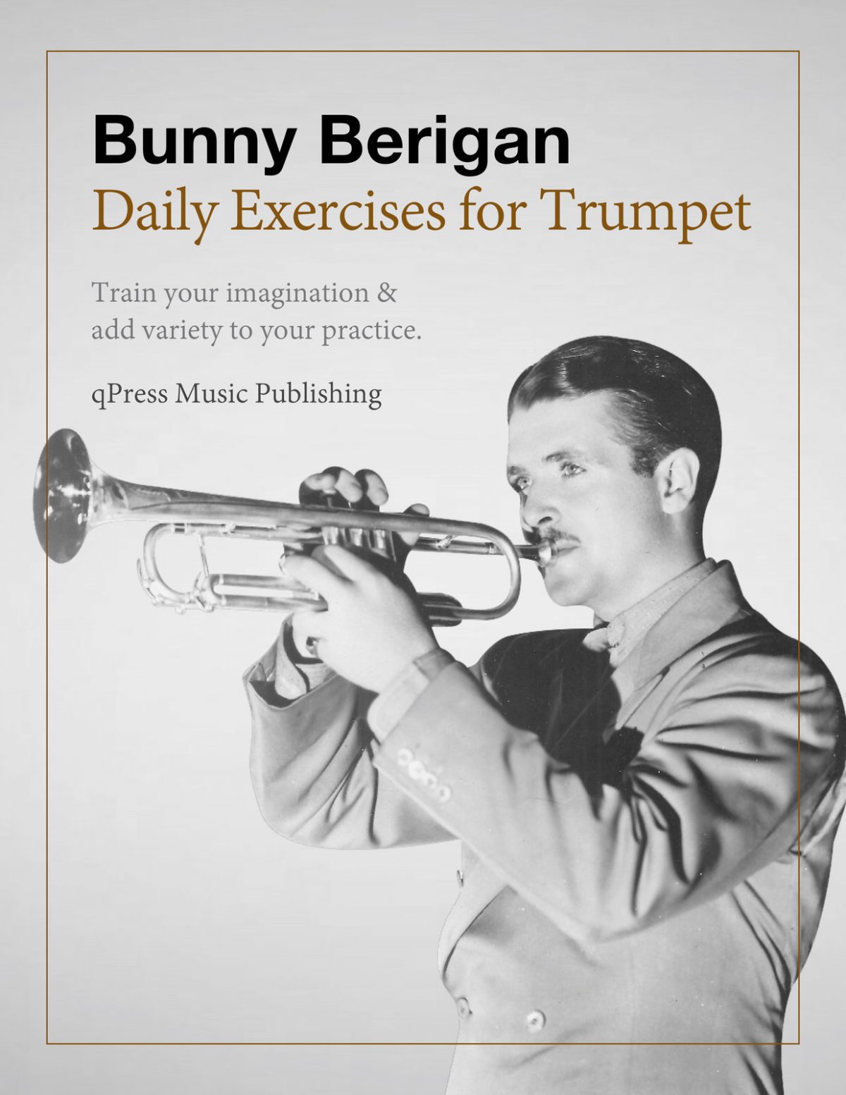 Berigan, Daily Exercises for Trumpet