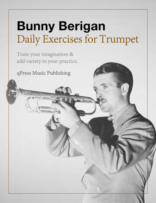 Berigan, Daily Exercises for Trumpet