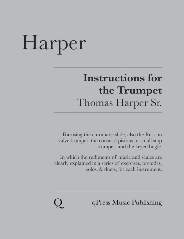 Harper Sr, Instruction for the Trumpet