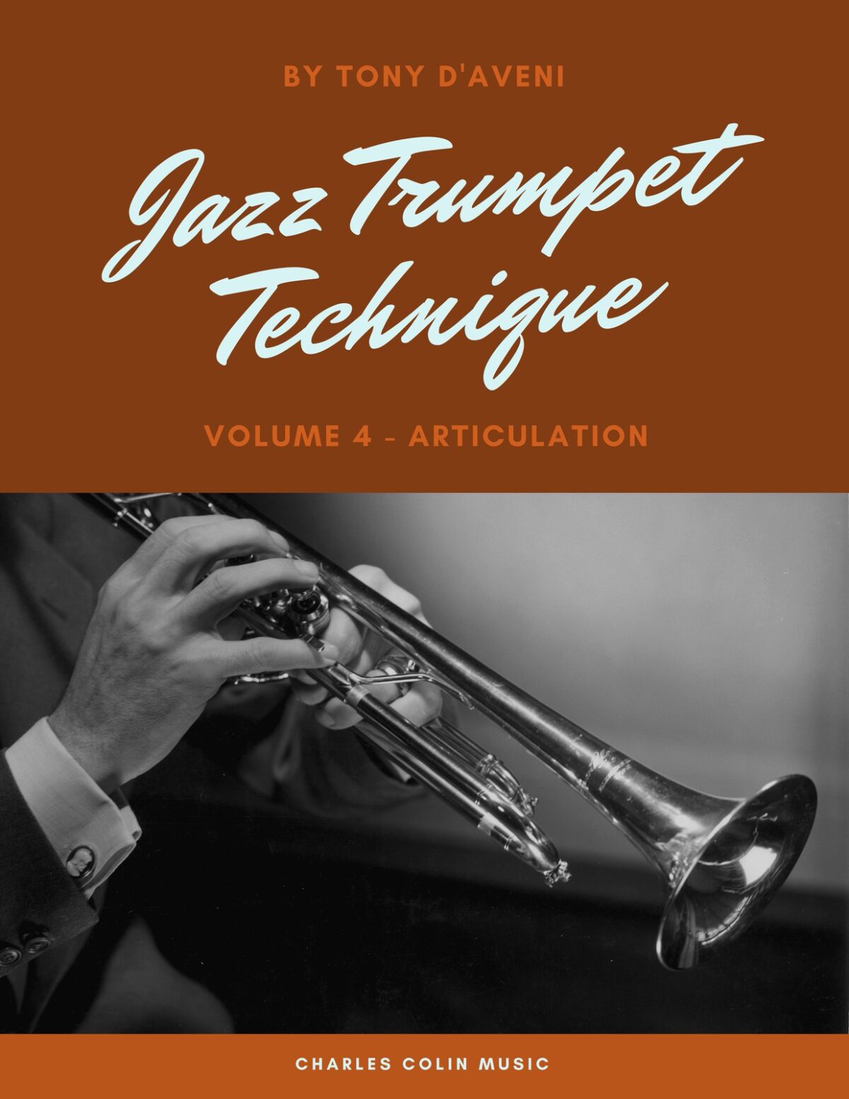 Jazz Trumpet Technique Vol.4 Articulation