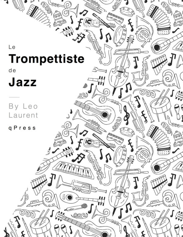 Laurent, Leo, Le Trompettiste de Jazz