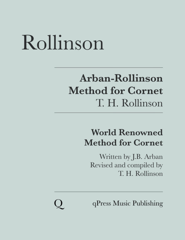 Arban:Rollinson Arban's world renowned method for the cornet (1879)
