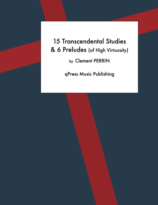 Perrin, 15 Transcendental Studies & 6 Preludes of High Virtuosity