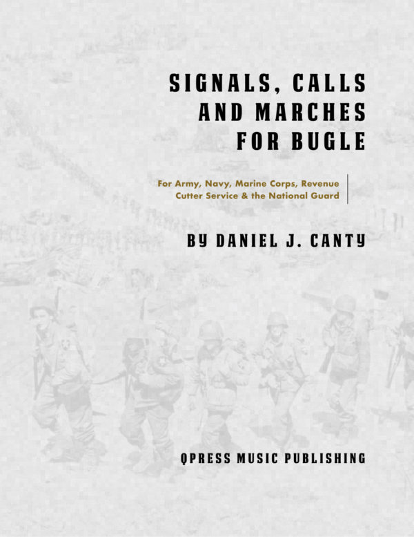 Bugle Signals, Calls, and Marches for Army, Navy, Marine