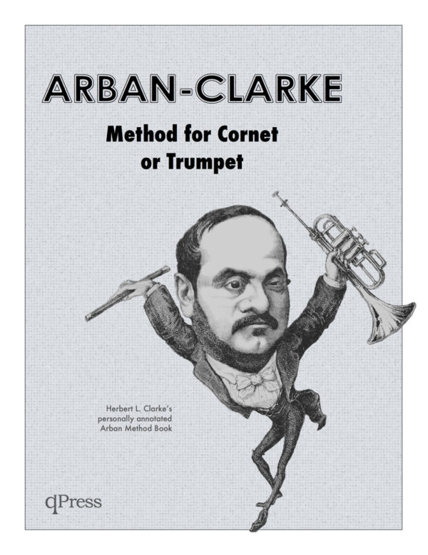 Arban-Clarke, Method for Cornet and Trumpet