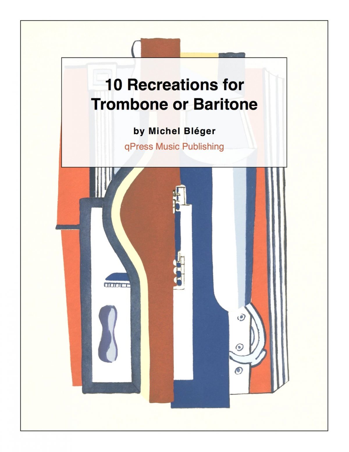 Bleger, 10 Artistic Recreations for Trombone or Baritone 1