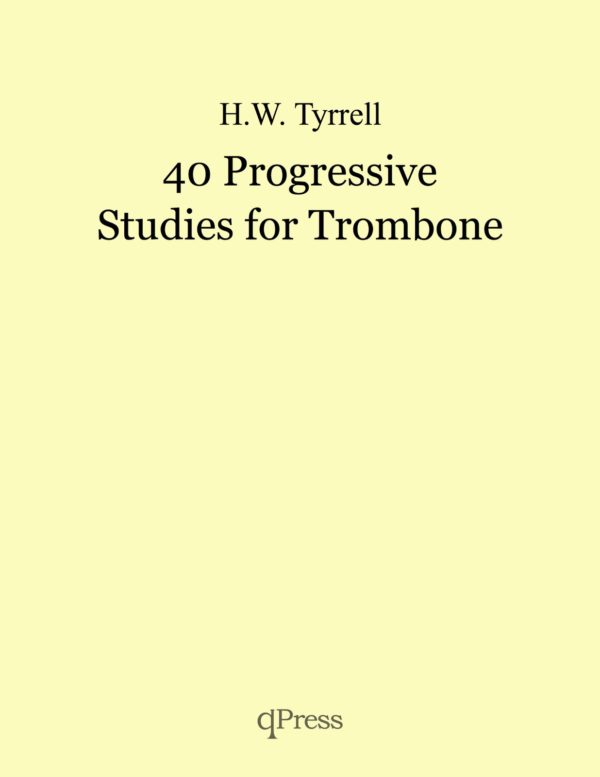 Tyrrell, 40 Progressive Studies for Trombone-p01