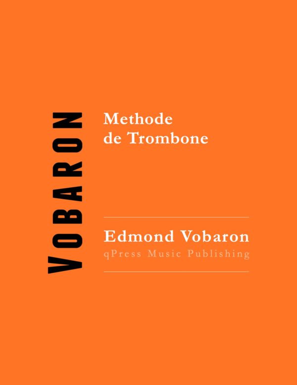 Vobaron, Edmond, Methode de Trombone