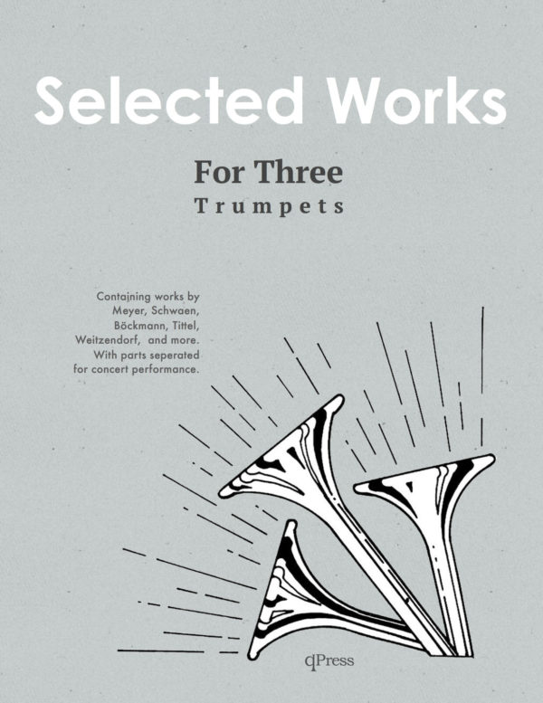 Various, Selected Works for Three Trumpets (Complete With Parts)