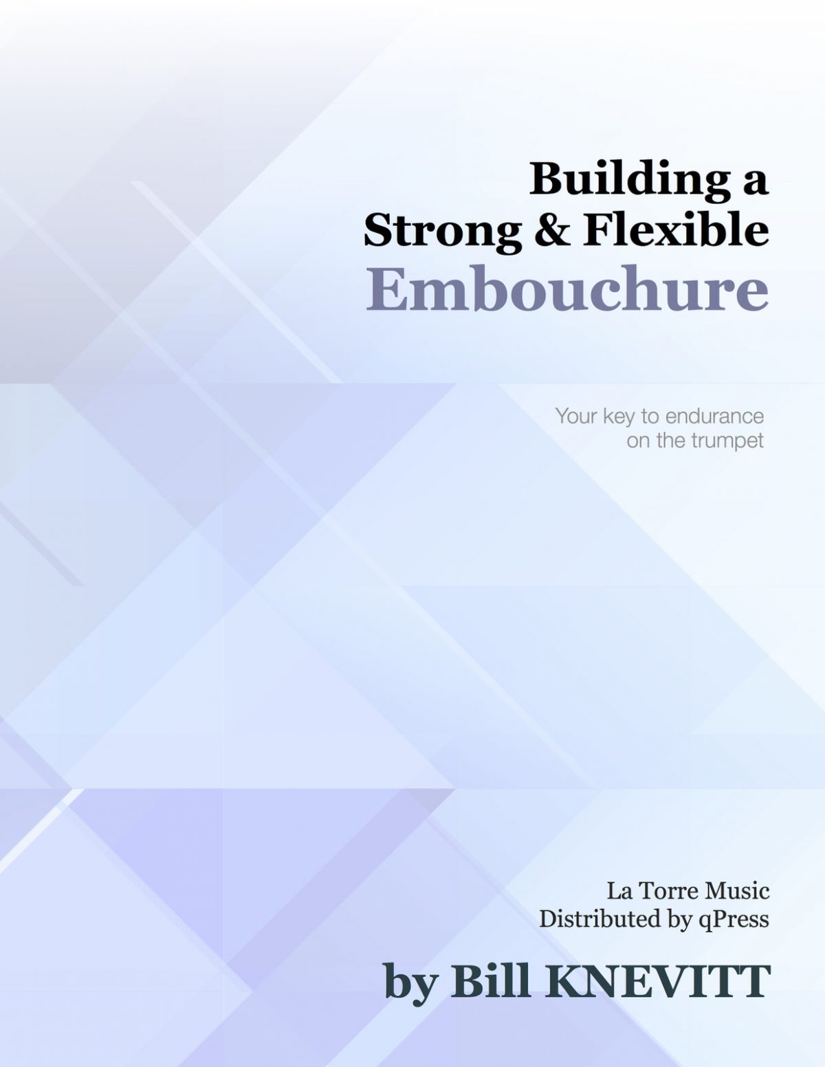 Building a Strong & Flexible Embouchure (with Recordings)