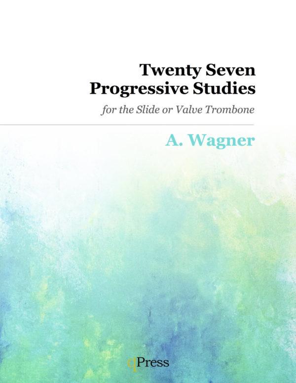 wagner-a-27-progressive-studies-for-the-slide-or-valve-trombone
