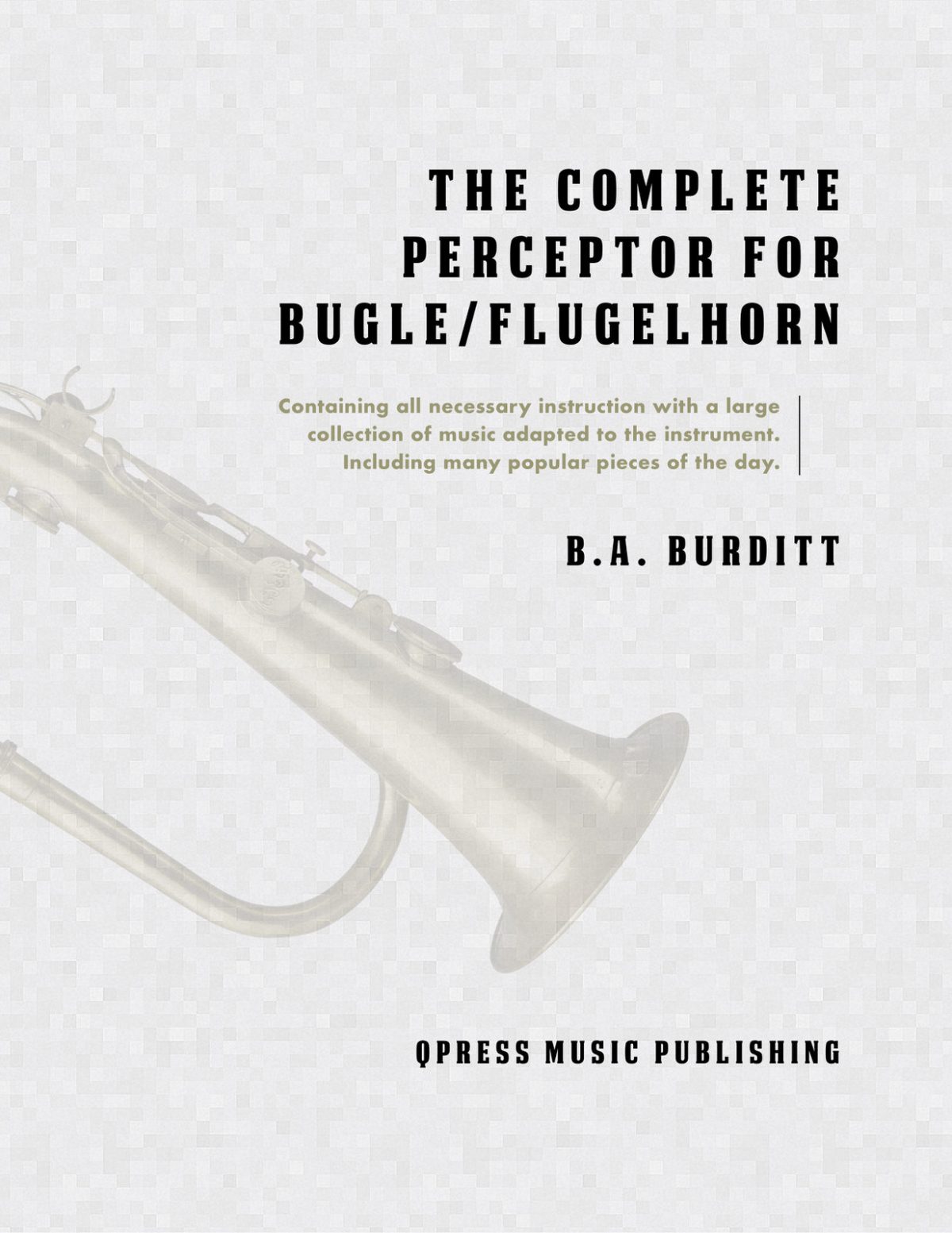 Burditt, BA, Complete Preceptor for the Bugle
