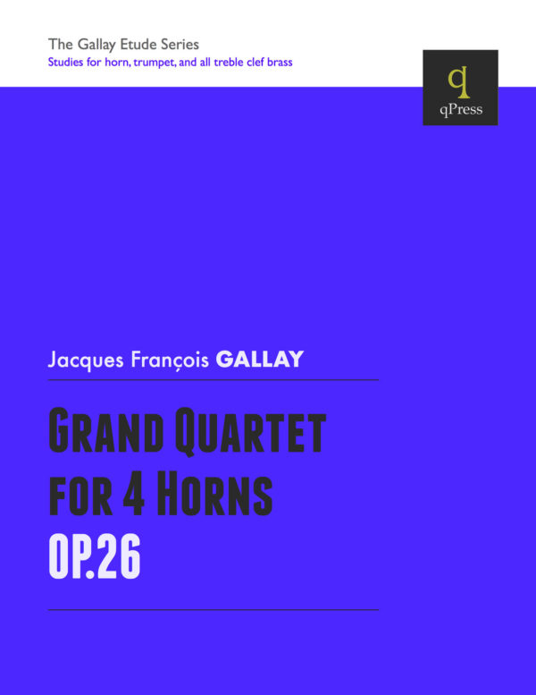 Gallay, Grand Quartet for Four Horns