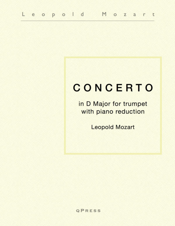 Mozart, Leopold, Concerto in D Major for Trumpet