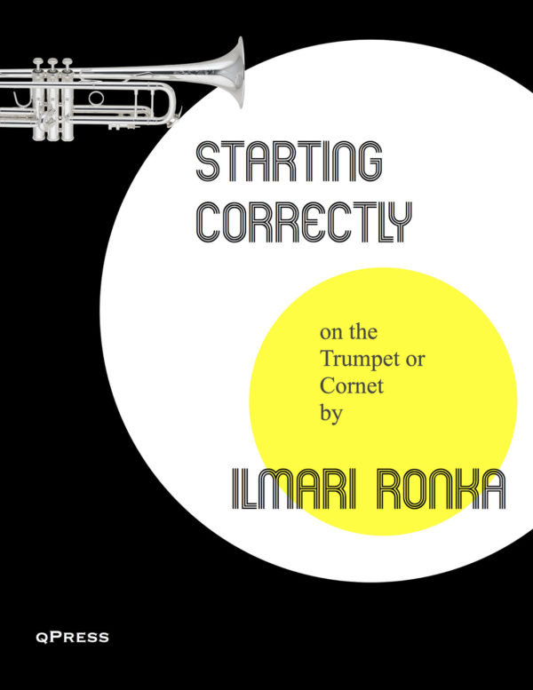 Ronka, Ilmari, Starting Correctly on the Trumpet or Cornet