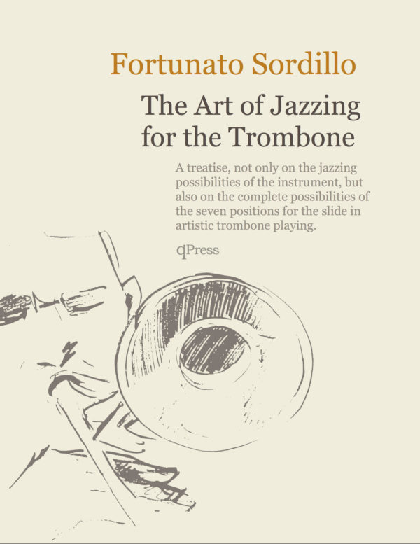 The Art of Jazzing for the Trombone