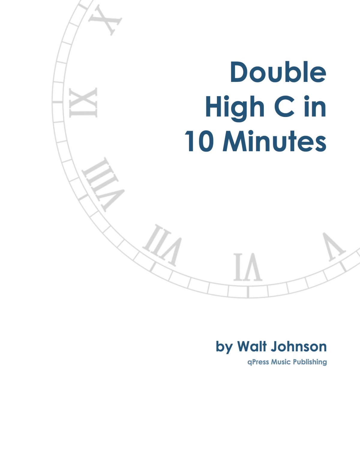 Double High C in 10 Minutes
