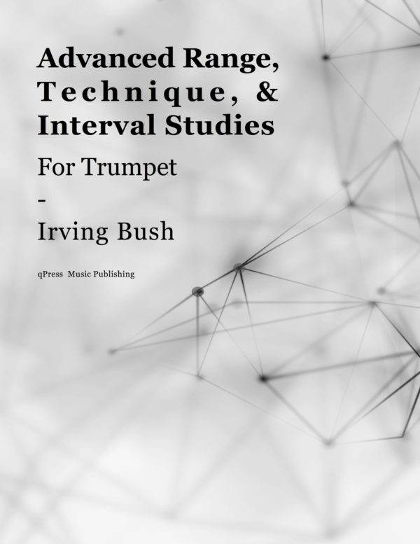 Advanced Range, Technique, & Interval Studies for Trumpet