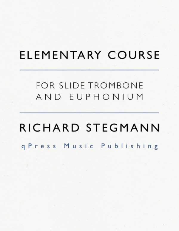 Stegmann, Elementary Course for Slide Trombone and Euphonium