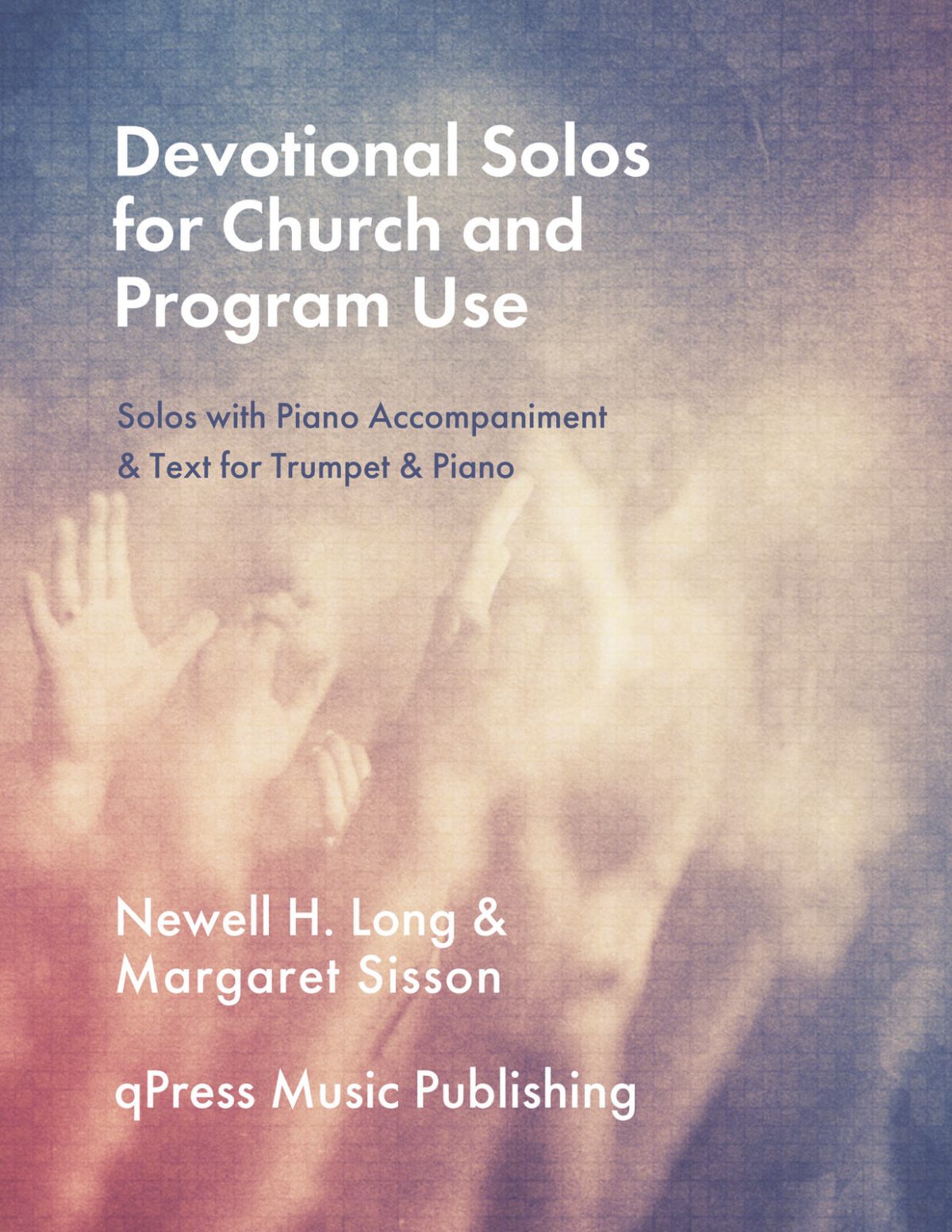 Long, Devotional Solos for Church and Program Use (Trumpet and Piano)