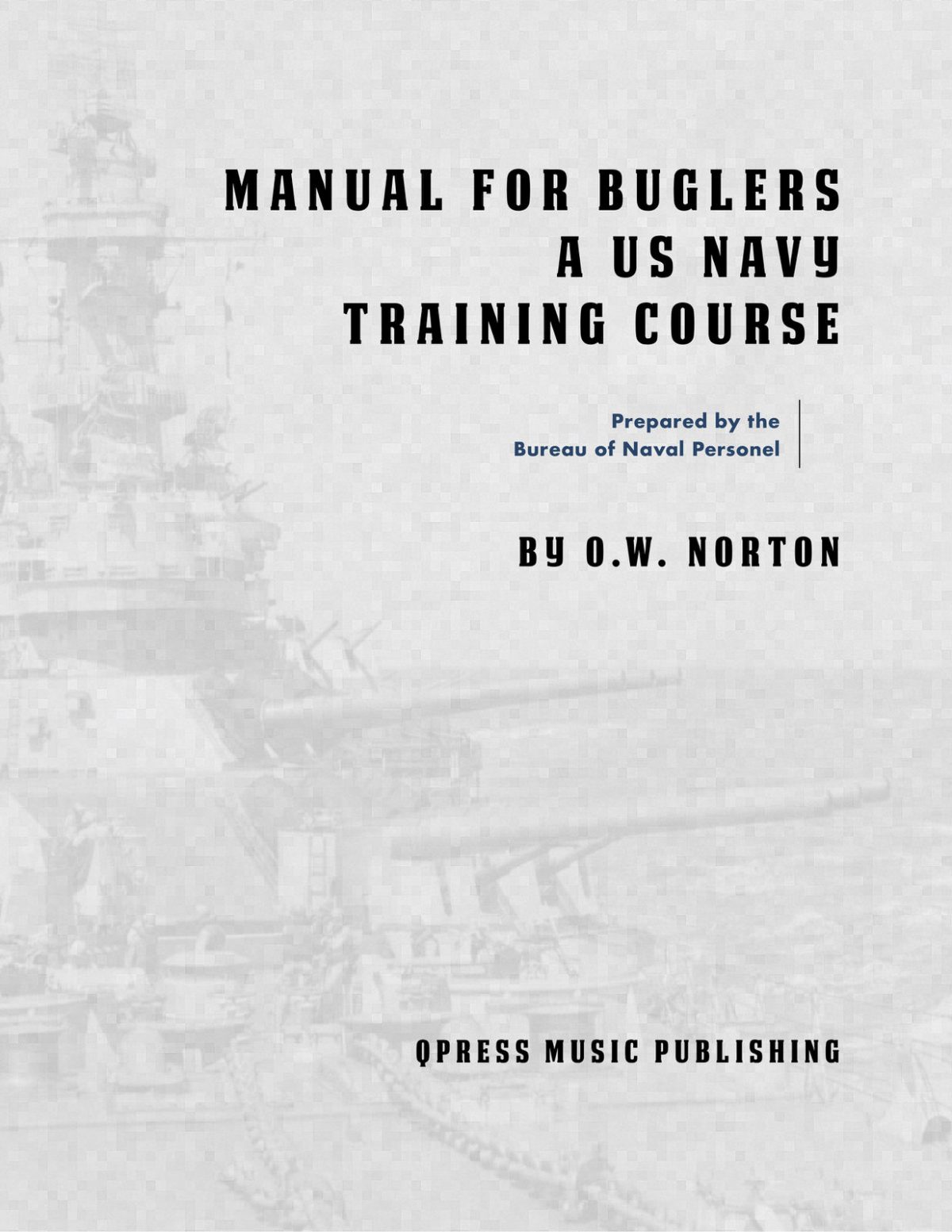 Us Navy Manual For Buglers By Norton O W Qpress