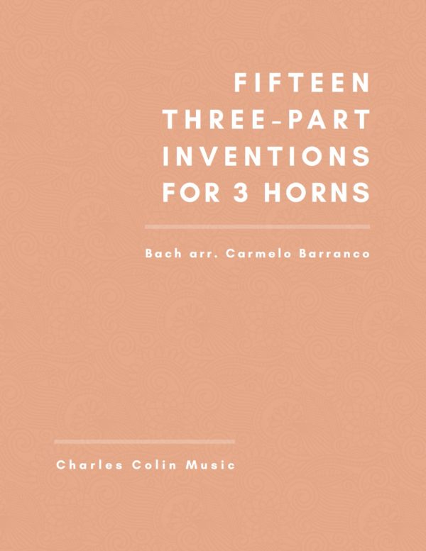 15 Three Part Bach Inventions for French Horn