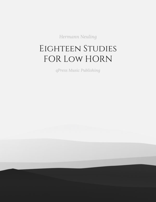 Neuling, 18 Studies for Low Horn