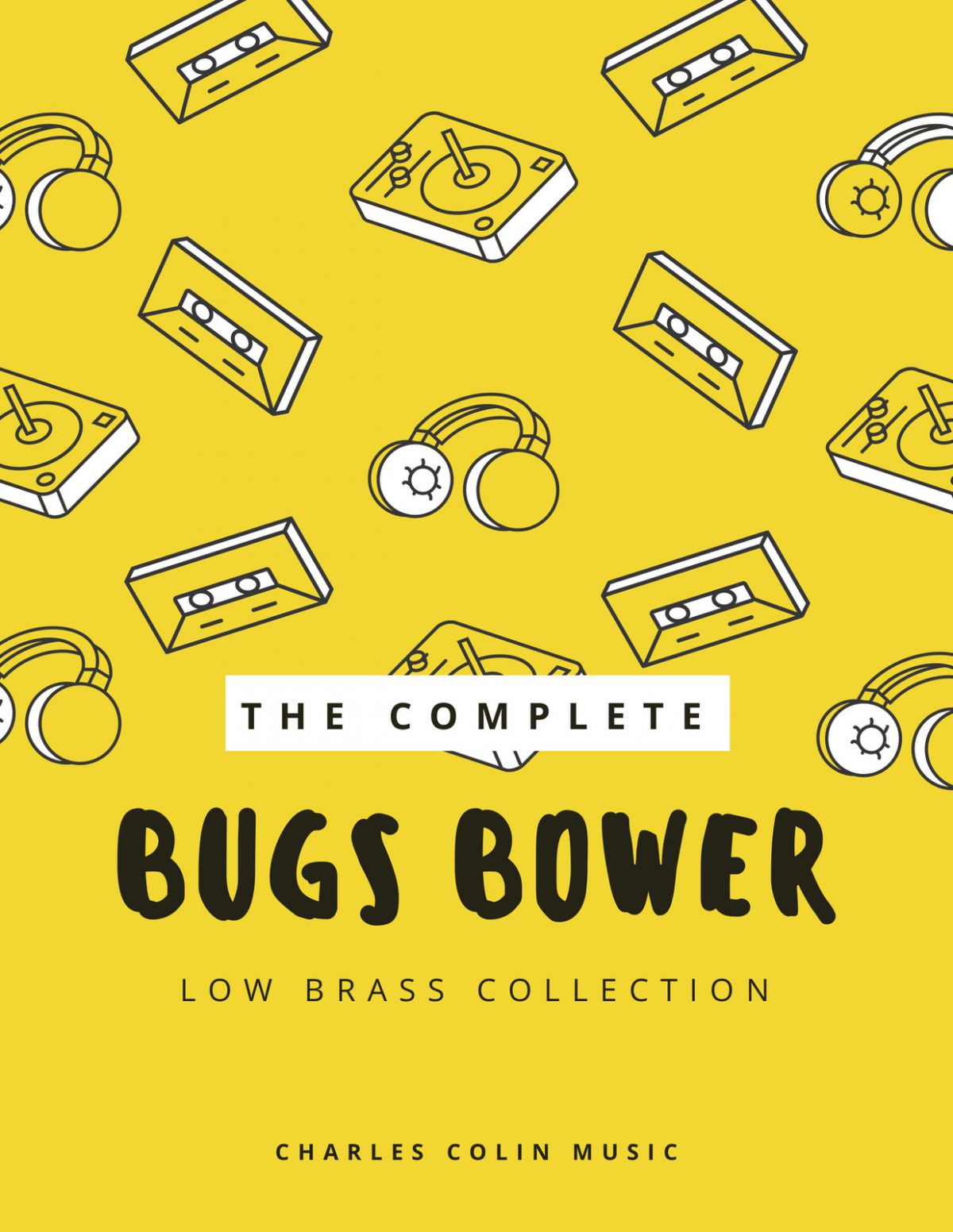 Bugs Bower Complete Trombone Collection