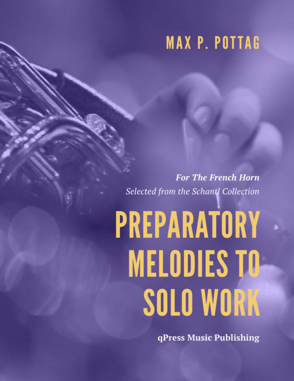 Pottag, Preparatory Melodies to Solo Work for French Horn