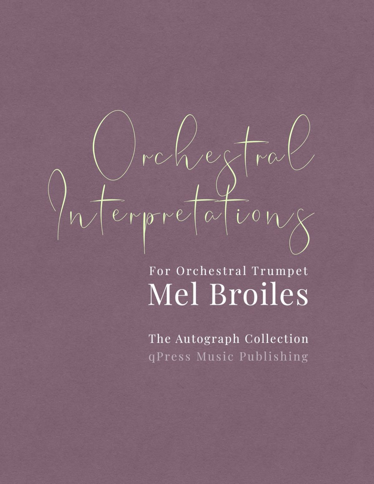 Broiles, Orchestral Interpretations for Trumpet, 100 Descriptive Studies-p01