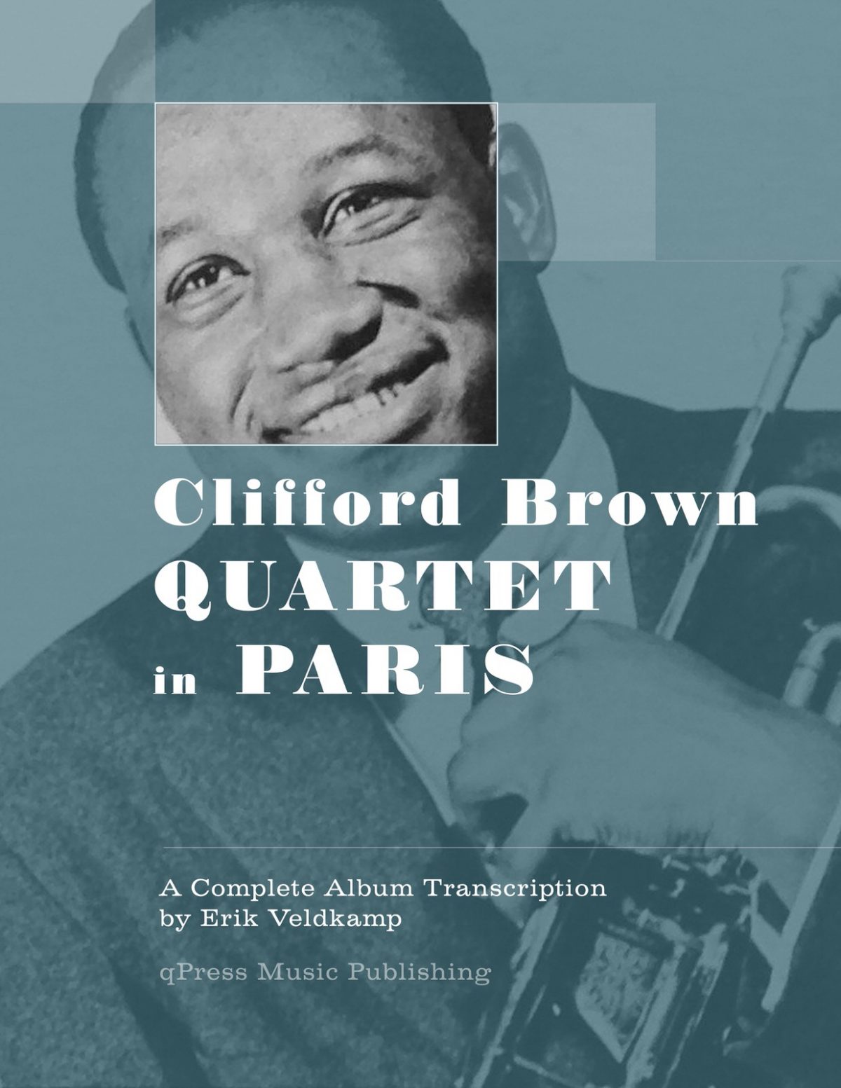 The Clifford Brown Quartet in Paris