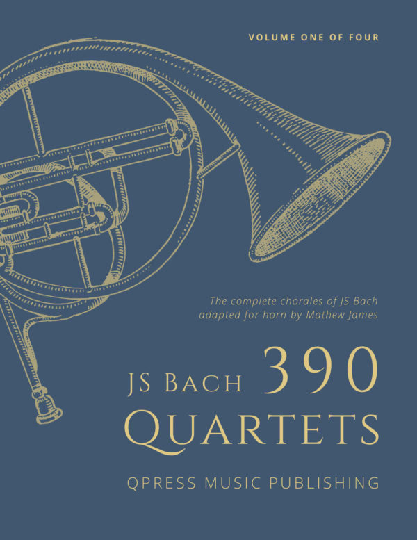 390 Quartets of J.S. Bach for French Horn