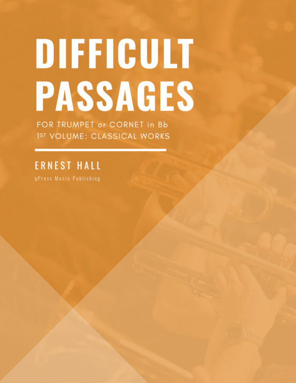 Hall, Difficult Passages for Trumpet or Cornet in Bb Vol 1-p01