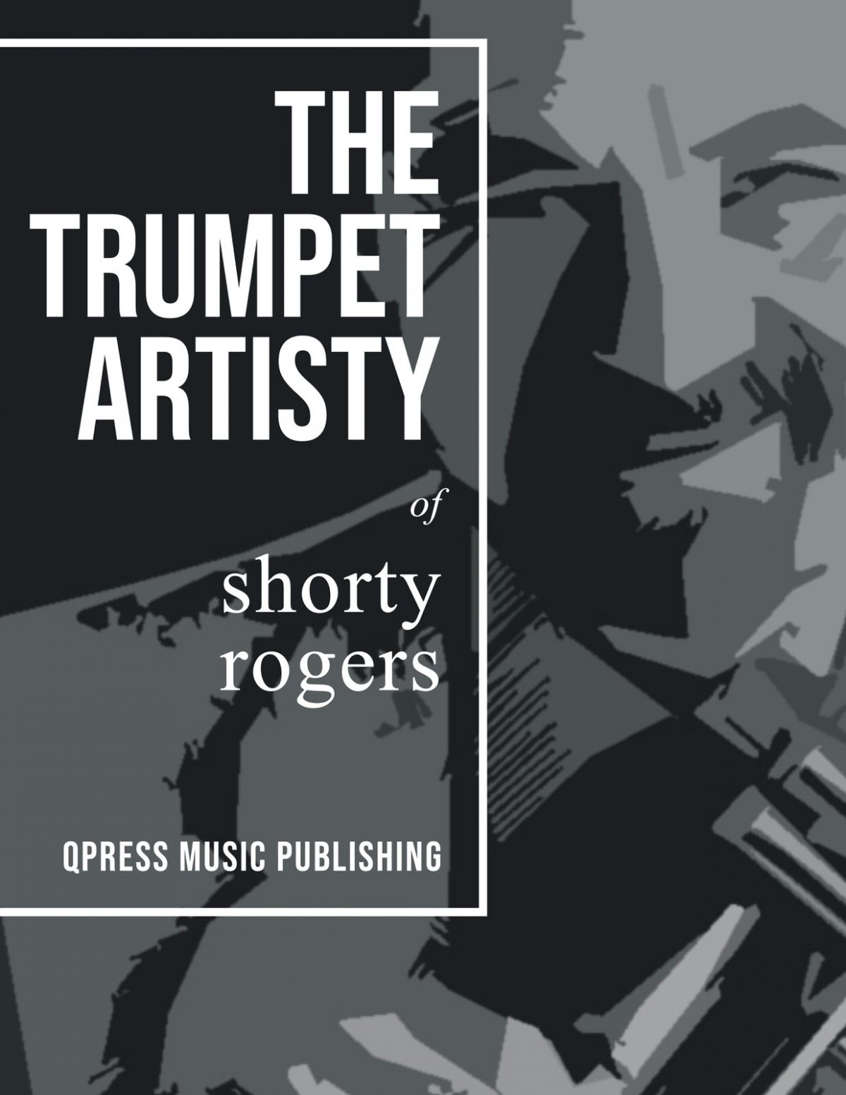 Rogers, The Trumpet Artistry of Shorty Rogers-p01