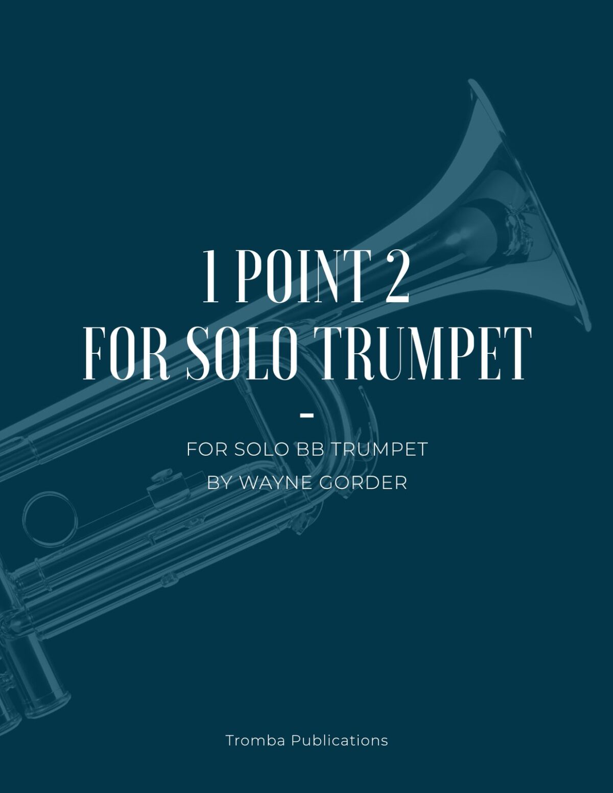 Gorder, 1 Point 2 for Solo Bb Trumpet-p1