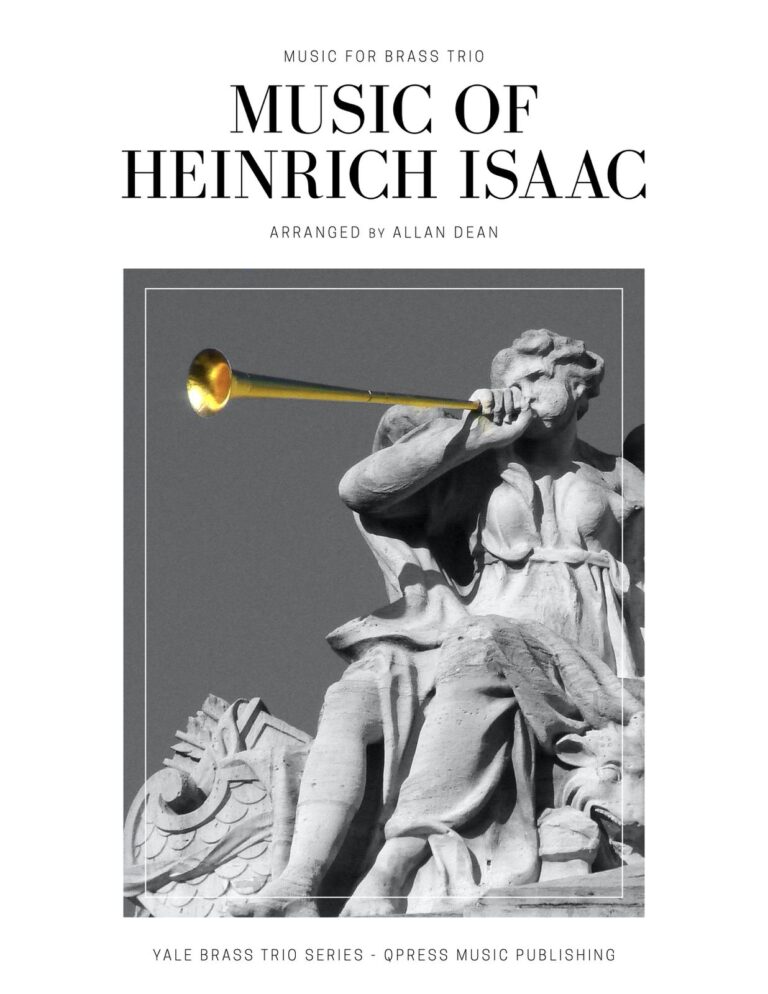 Music of Heinrich Isaac (With Yale Brass Trio Recordings)