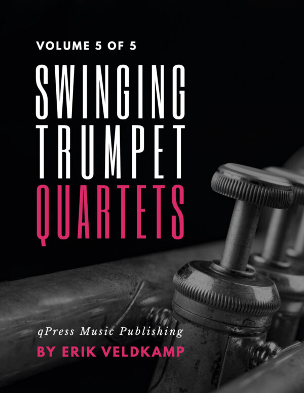 Swinging Trumpet Quartets Vol.5 by Veldkamp, Erik - qPress