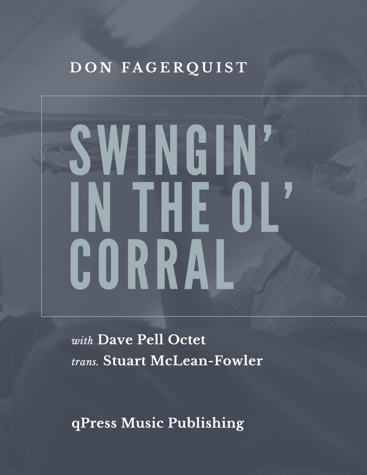 Fagerquist, Swingin' In the Ol' Corral