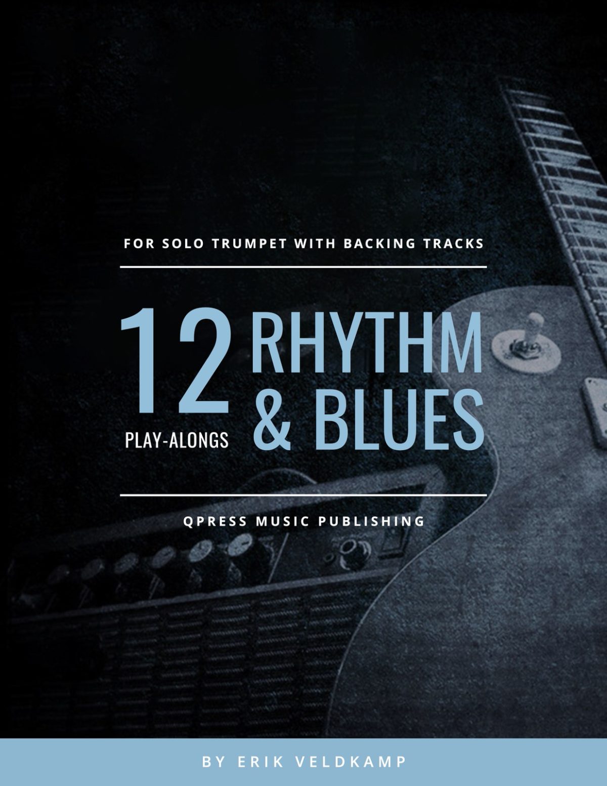 12 Rhythm & Blues Play-Alongs for Trumpet