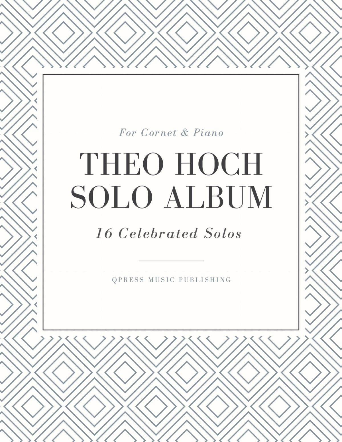 16 Celebrated Solos (Theo Hoch Album)
