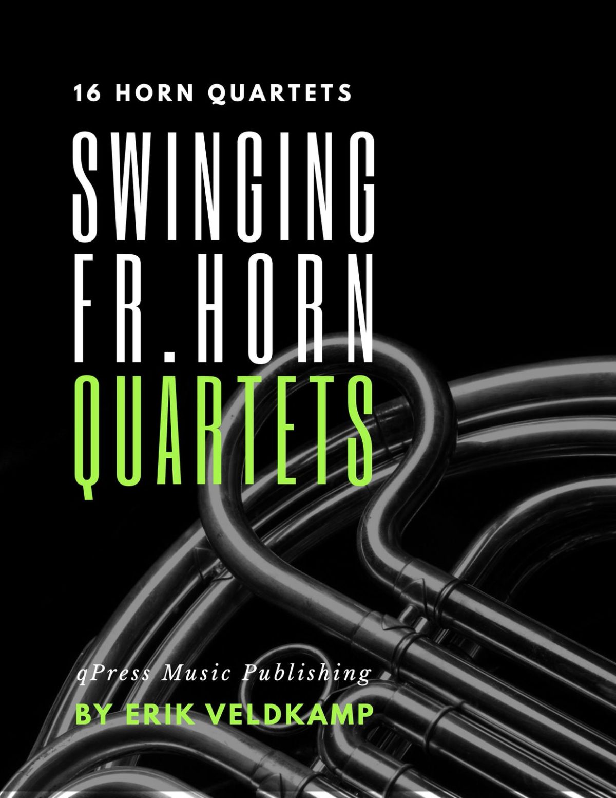 Veldkamp, 16 Swinging Horn Quartets (Score)-p001