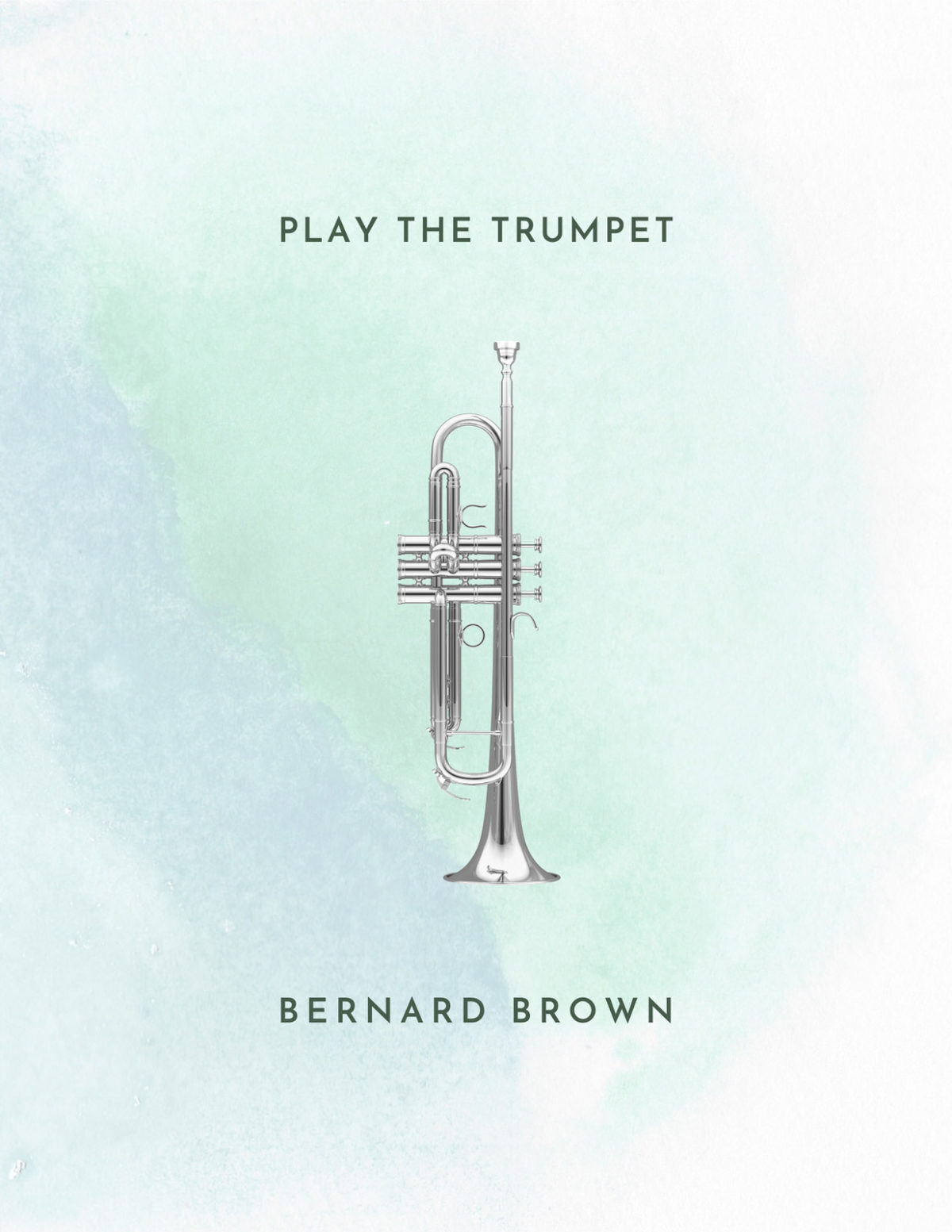 Brown, Bernard, Play the Trumpet-p01