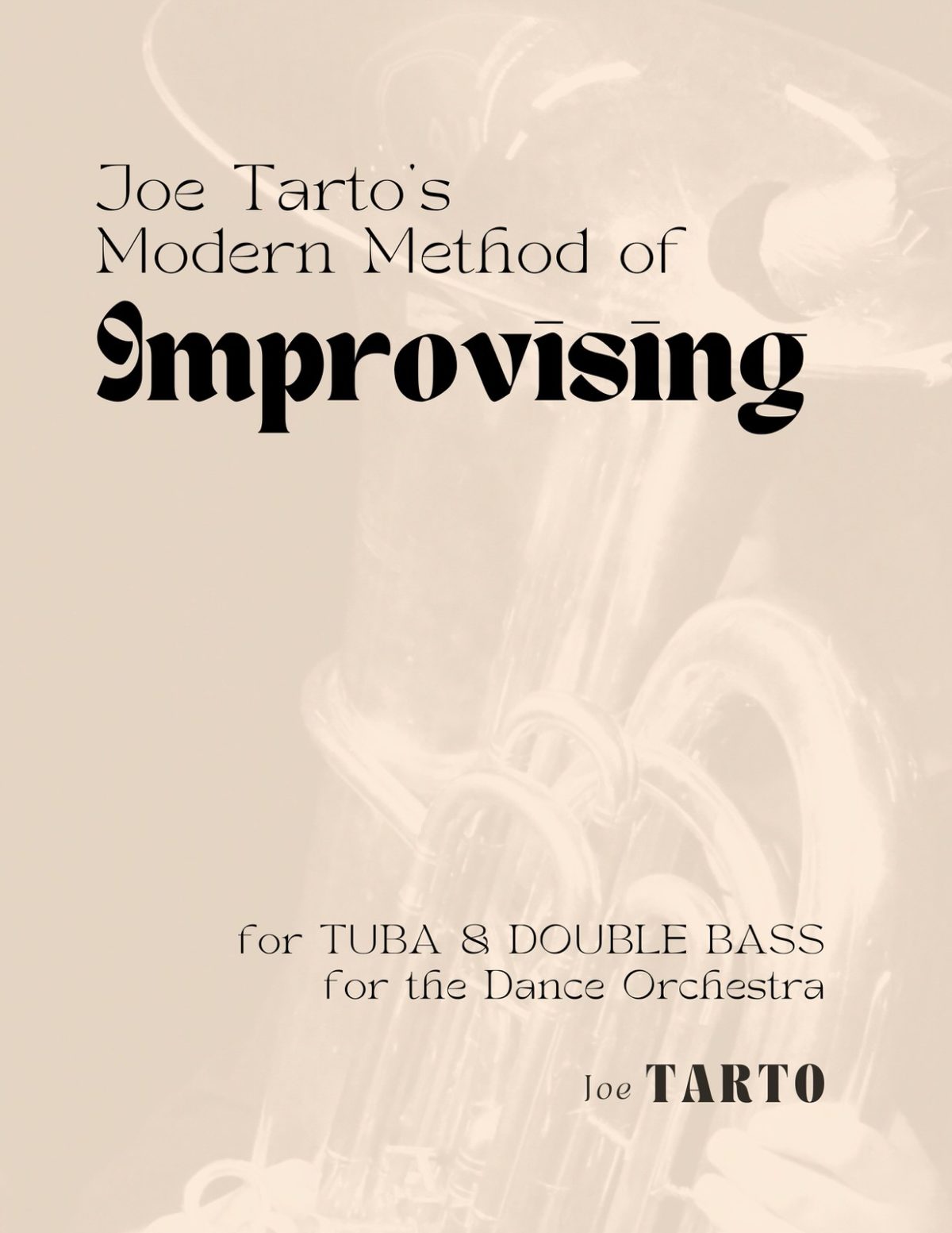 Tarto, Joe, Joe Tarto's Modern Method of Improvising for Tuba and Double Bass-p01