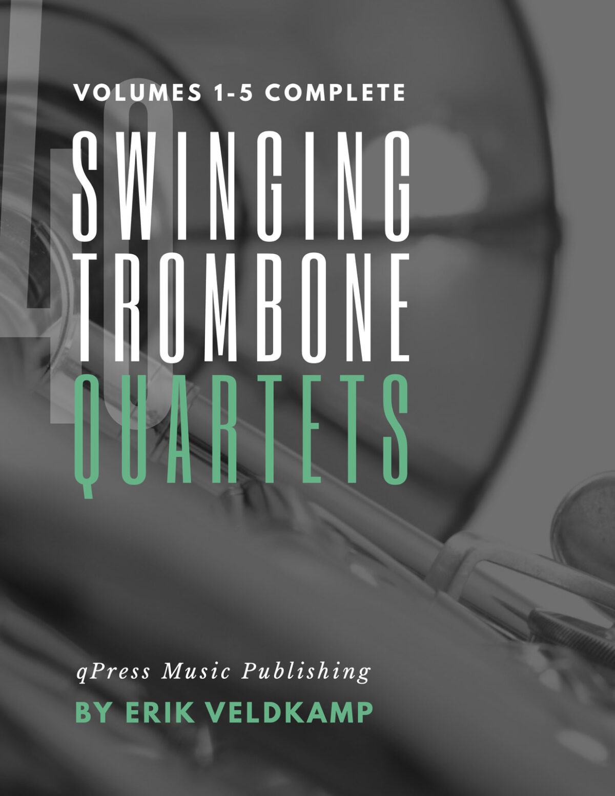 Swinging Trombone Quartets Complete