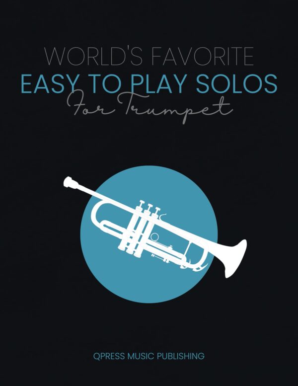 World's Favorite Easy to Play Pieces for Trumpet