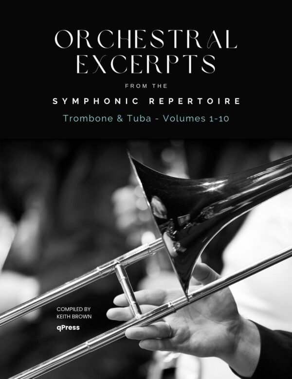 Orchestral Excerpts from the Symphonic Repertoire Vols.1-10 (Trombone & Tuba)