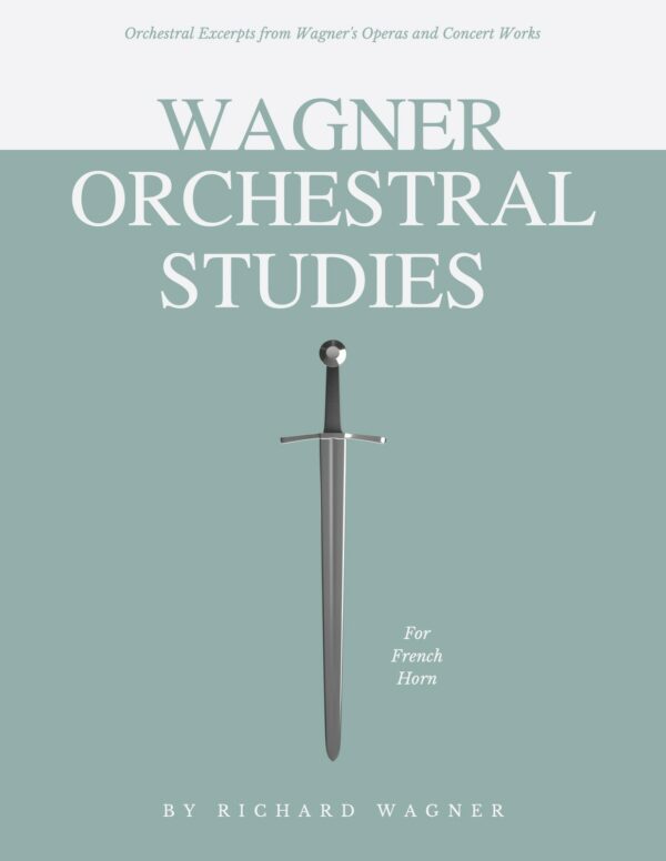 Wagner, Orchestral Excerpts From Operas and Concert Works for French Horn cover